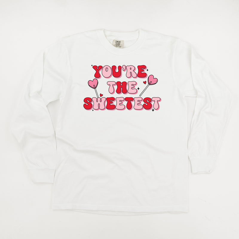 You're The Sweetest - LONG SLEEVE Comfort Colors Tee