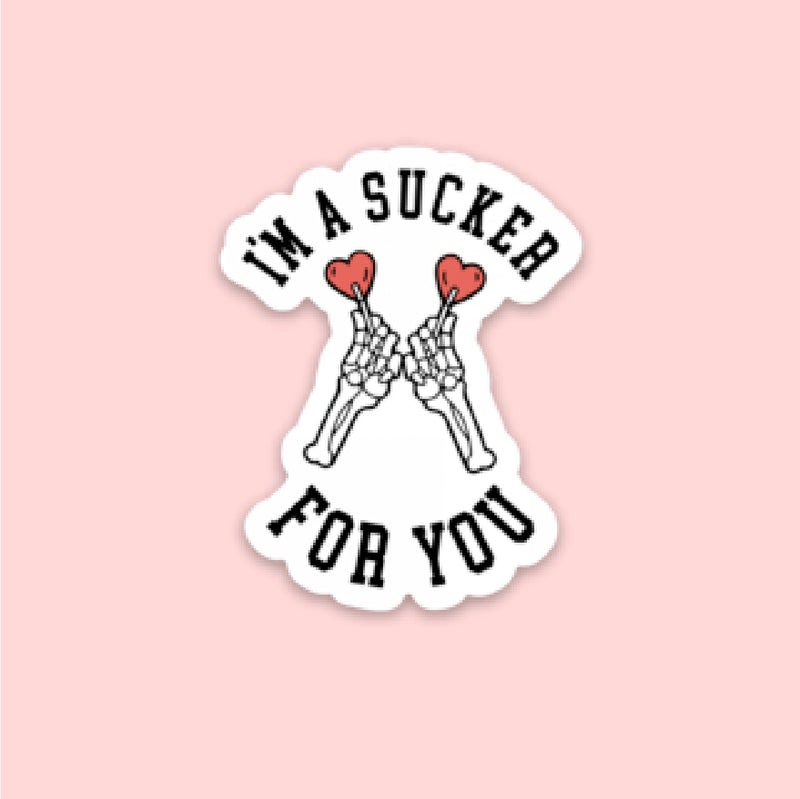 LMSS® STICKER - I'm A Sucker For You