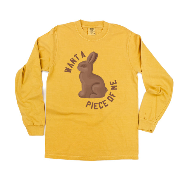 Want a Piece of Me - LONG SLEEVE COMFORT COLORS TEE
