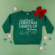 We Could Leave The Christmas Lights Up Til January - Child Sweater Little Mama Shirt Shop