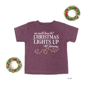 We Could Leave The Christmas Lights Up Til January - Child Tee Little Mama Shirt Shop