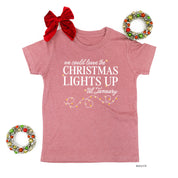 We Could Leave The Christmas Lights Up Til January - Child Tee Little Mama Shirt Shop