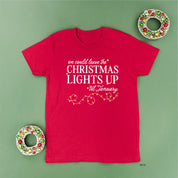 We Could Leave The Christmas Lights Up Til January - Child Tee Little Mama Shirt Shop