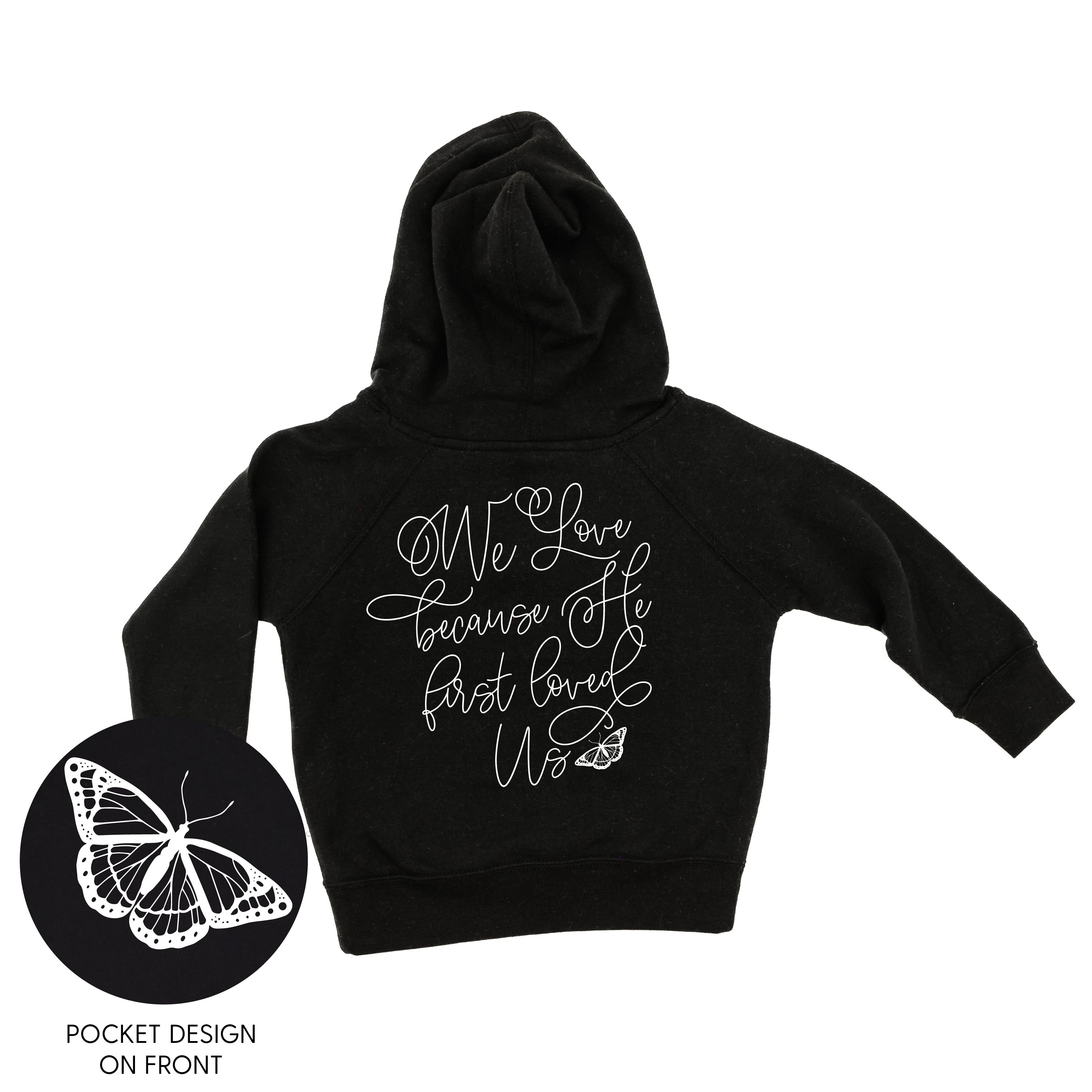 We Love Because He First Loved Us (pf & b) - Child HOODIE Little Mama Shirt Shop LLC
