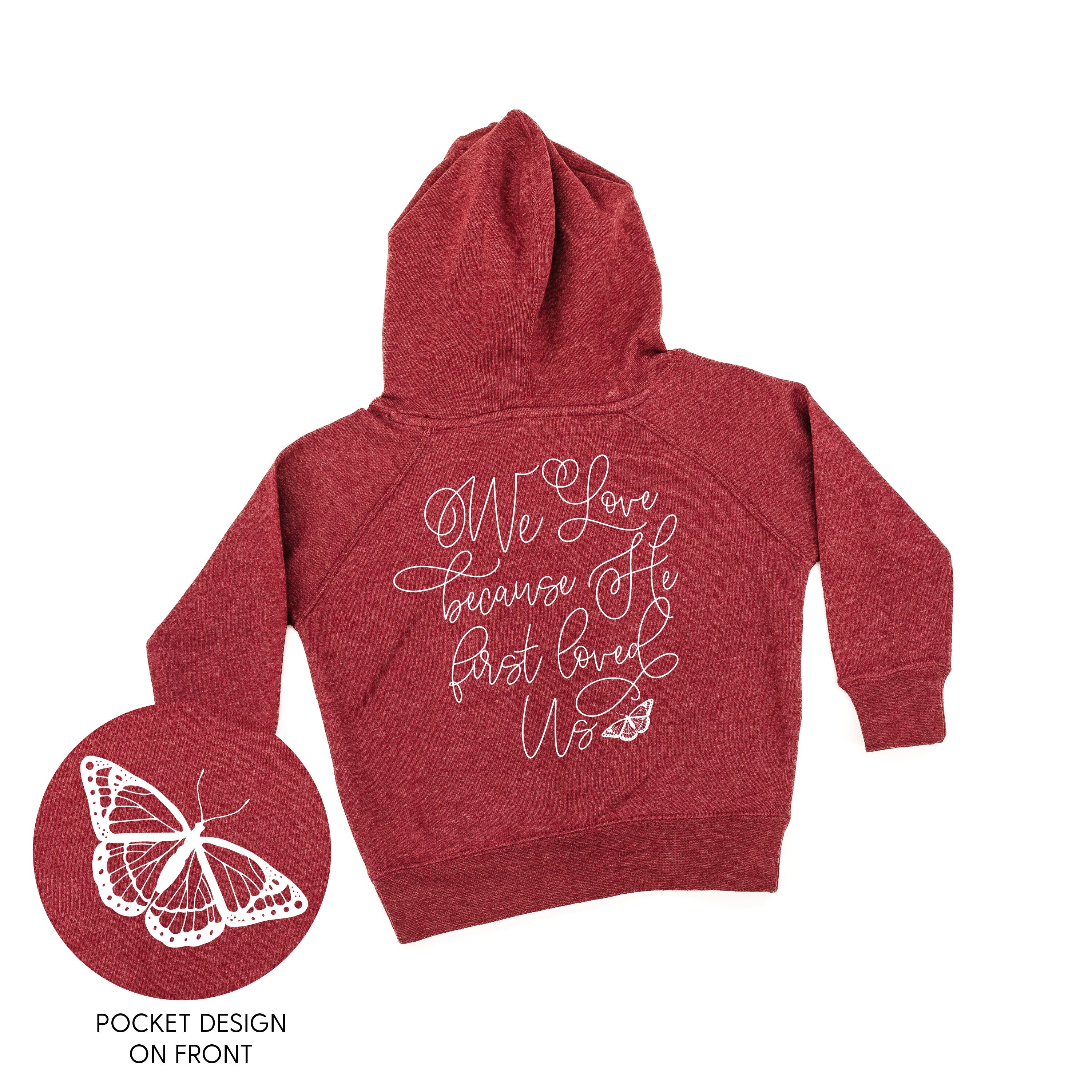 We Love Because He First Loved Us (pf & b) - Child HOODIE Little Mama Shirt Shop LLC