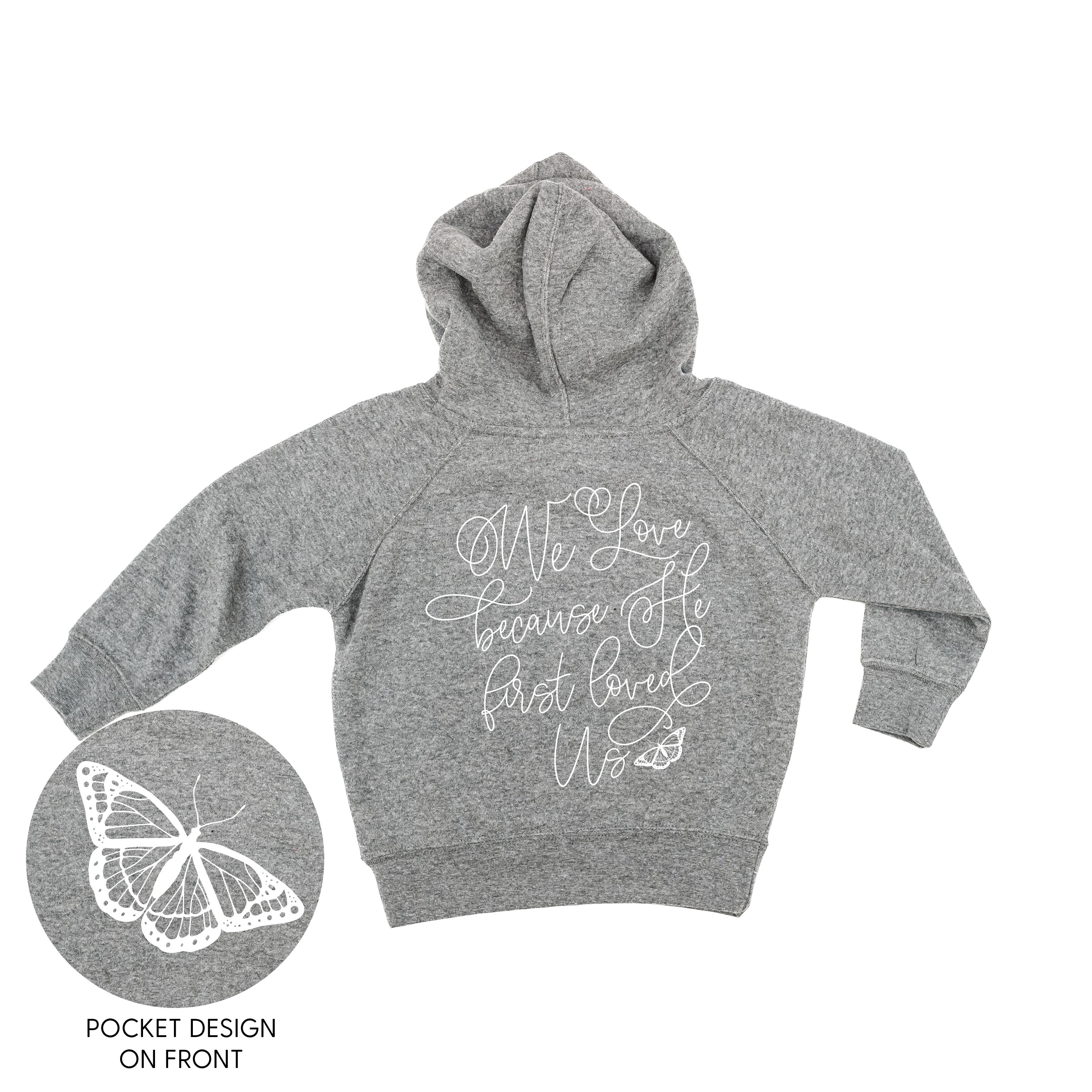 We Love Because He First Loved Us (pf & b) - Child HOODIE Little Mama Shirt Shop LLC