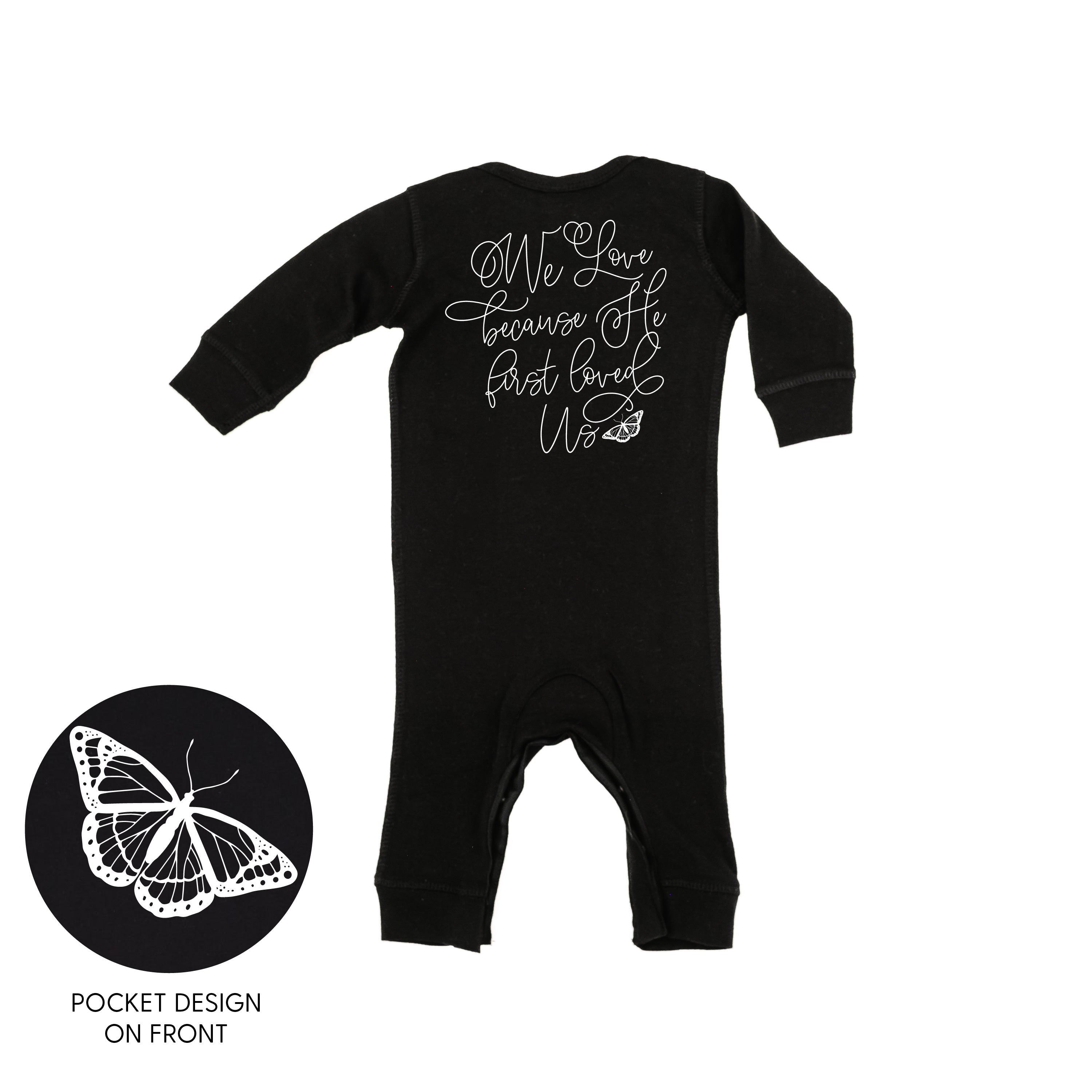 We Love Because He First Loved Us (pf & b) - Baby Sleeper Little Mama Shirt Shop