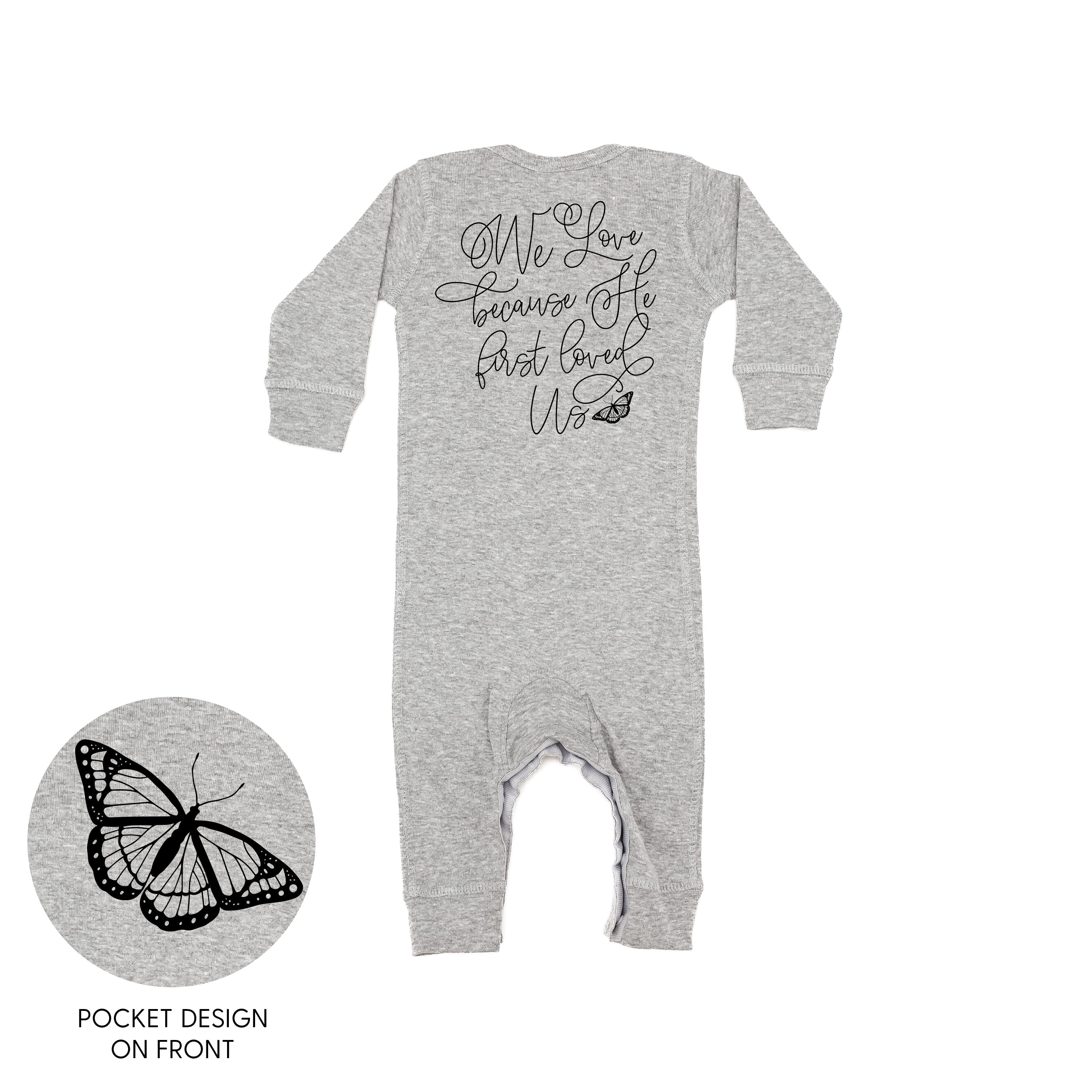 We Love Because He First Loved Us (pf & b) - Baby Sleeper Little Mama Shirt Shop