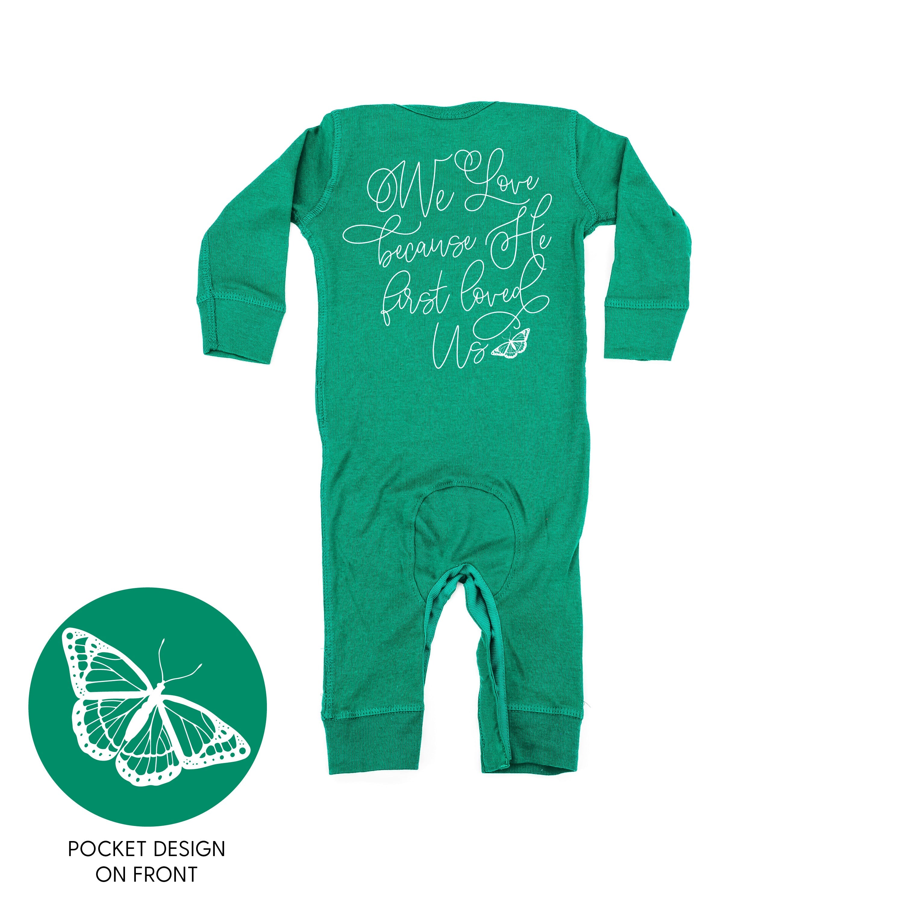 We Love Because He First Loved Us (pf & b) - Baby Sleeper Little Mama Shirt Shop