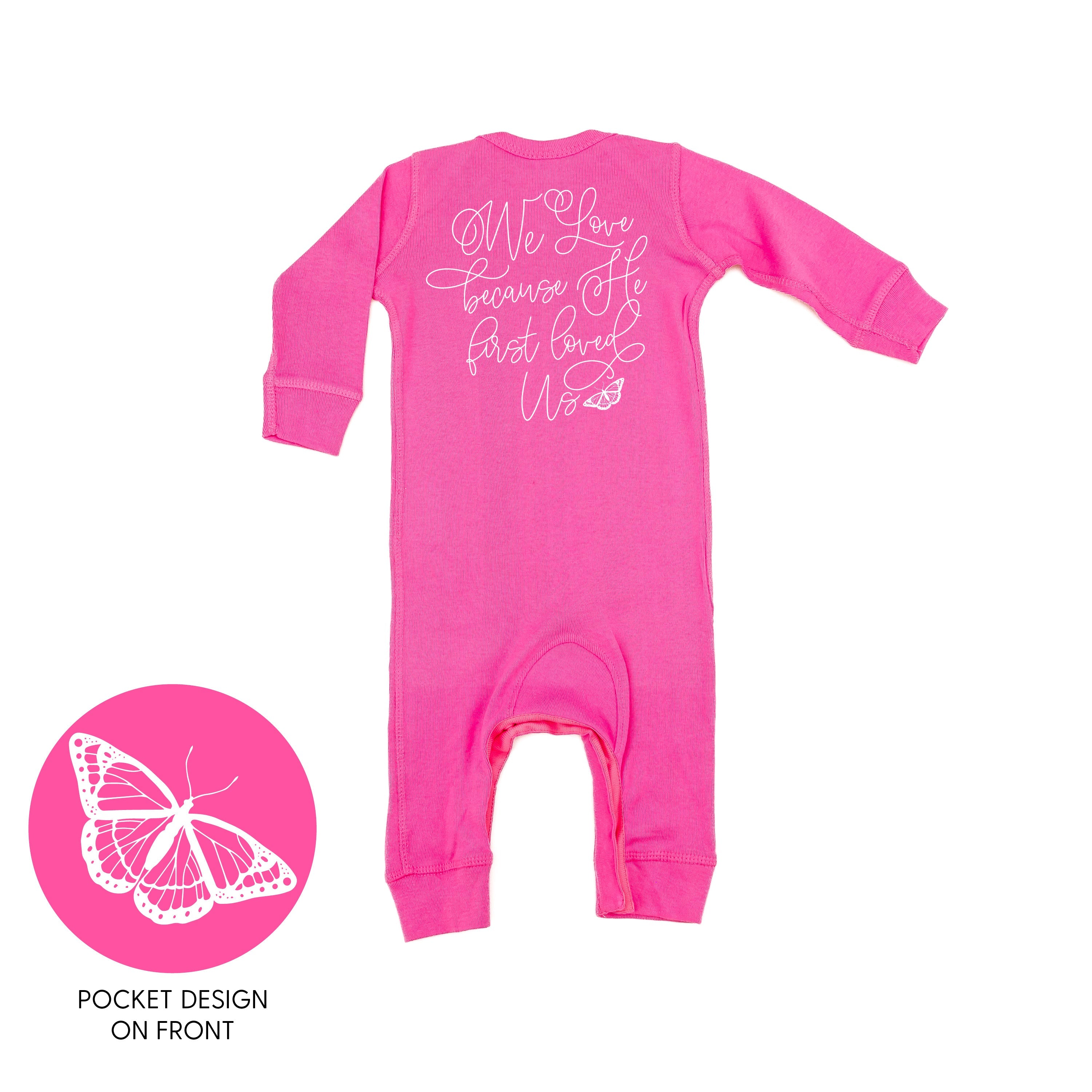 We Love Because He First Loved Us (pf & b) - Baby Sleeper Little Mama Shirt Shop