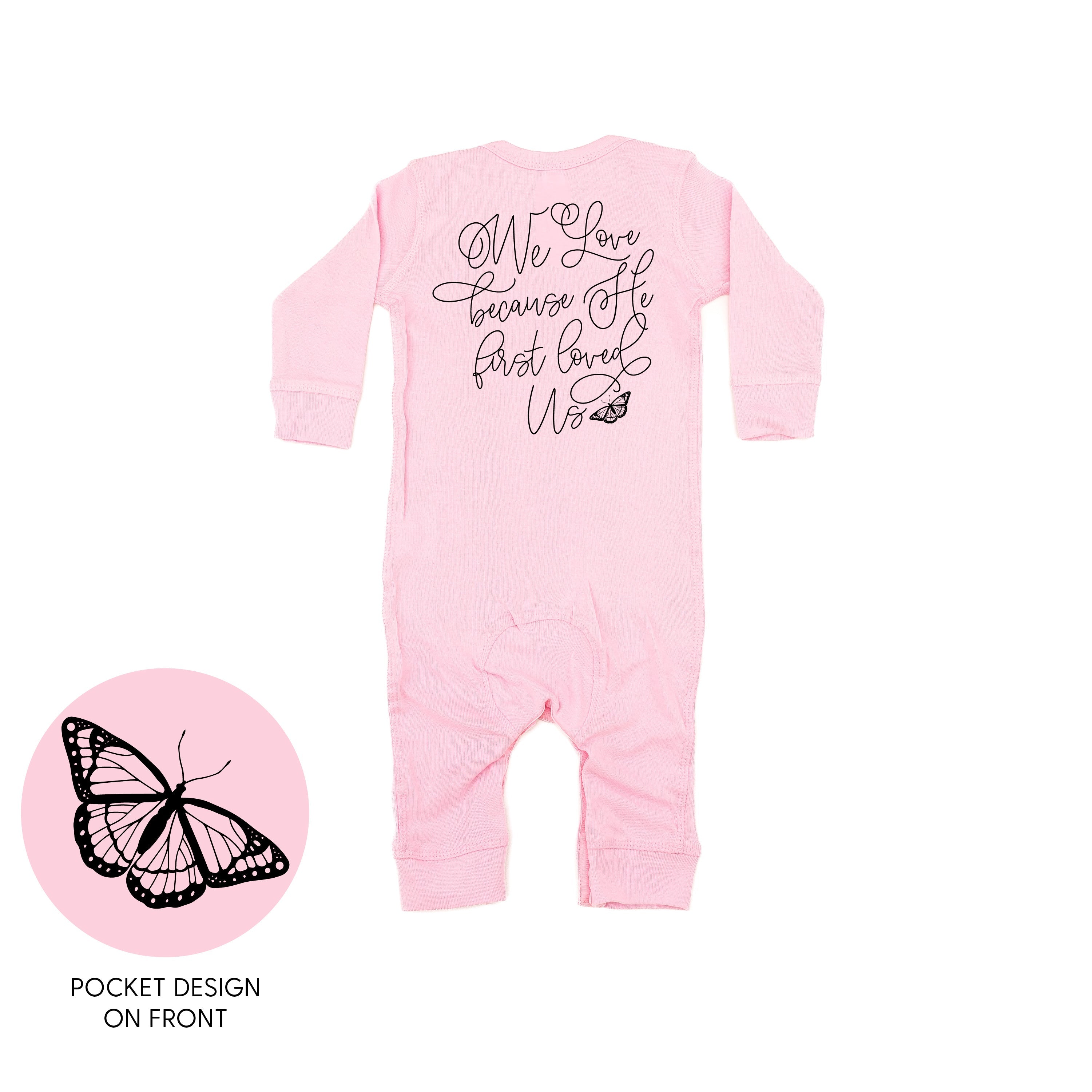 We Love Because He First Loved Us (pf & b) - Baby Sleeper Little Mama Shirt Shop