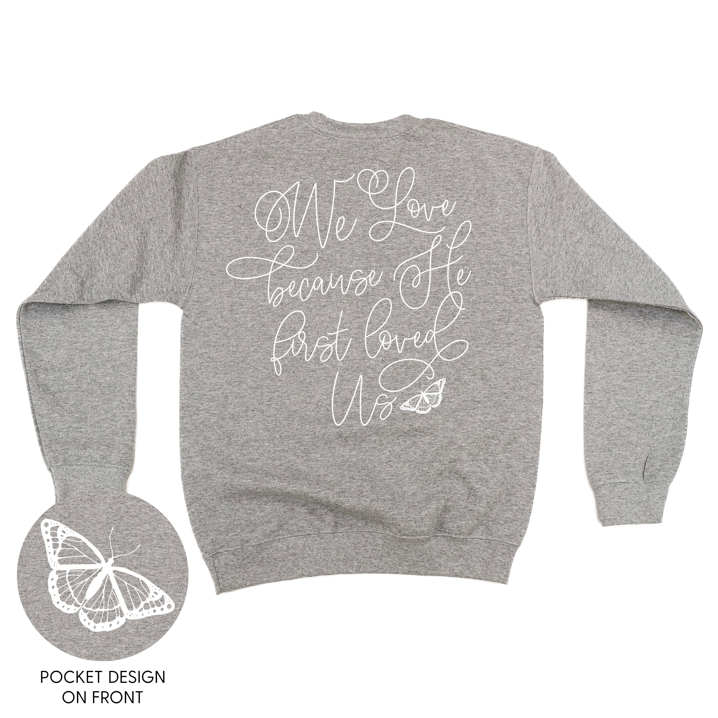 We Love Because He First Loved Us (pf & b) - BASIC Fleece Little Mama Shirt Shop LLC