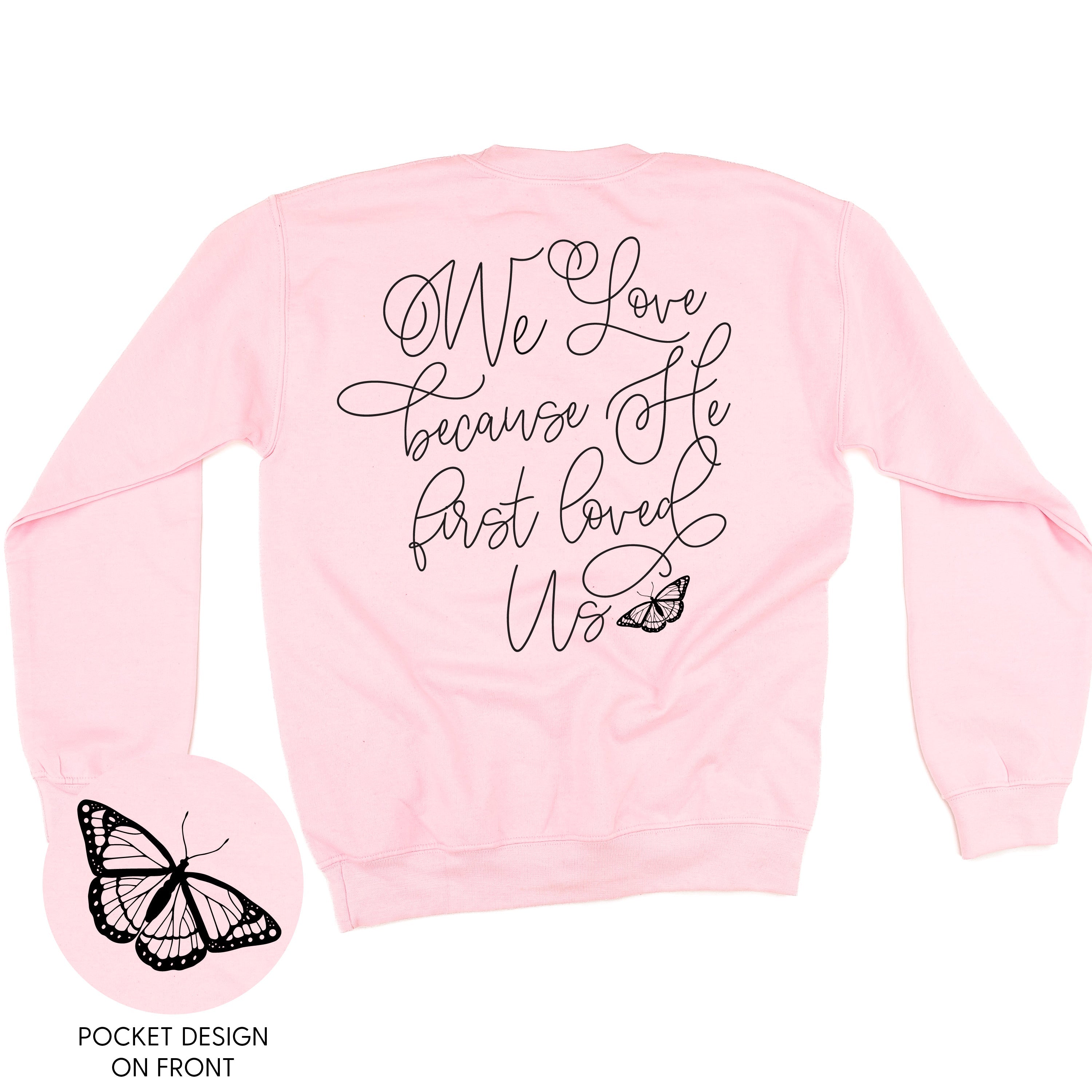 We Love Because He First Loved Us (pf & b) - BASIC Fleece Little Mama Shirt Shop LLC