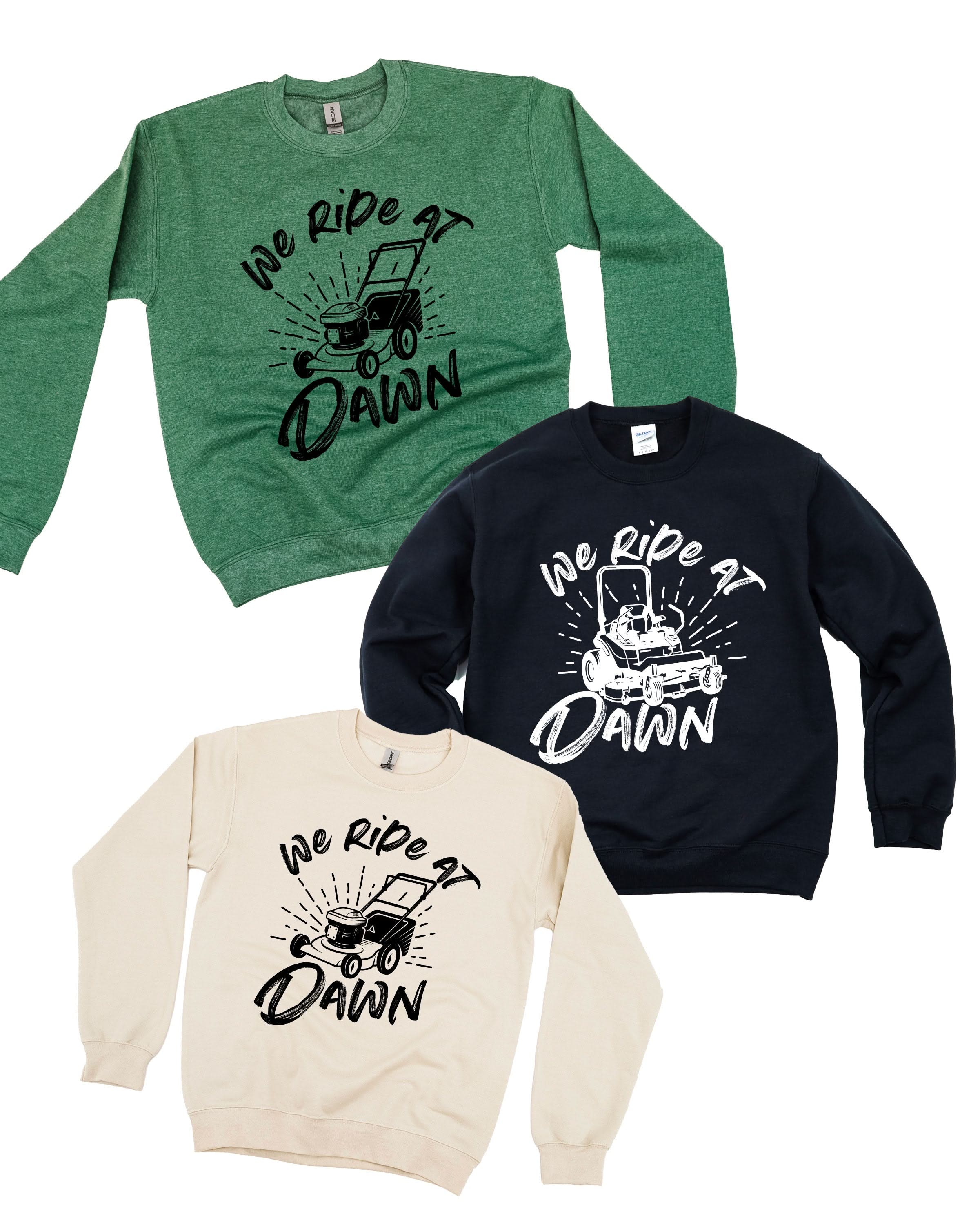 We Ride at Dawn - (Choose Your Mower) - Basic Fleece Little Mama Shirt Shop LLC