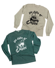 We Ride at Dawn - (Choose Your Mower) - Long Sleeve Comfort Colors Tee Little Mama Shirt Shop