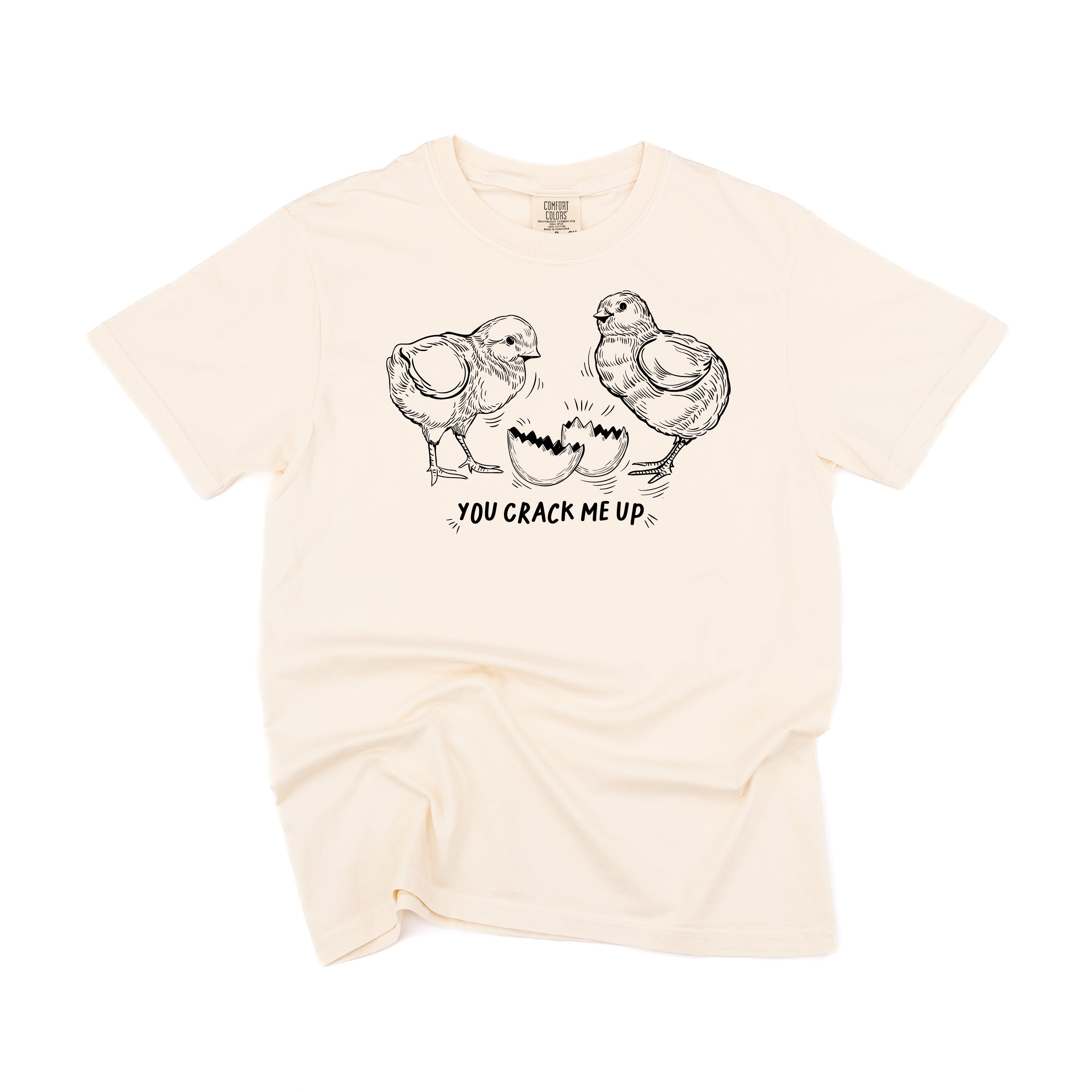 You Crack Me Up - Comfort Colors Tee Little Mama Shirt Shop