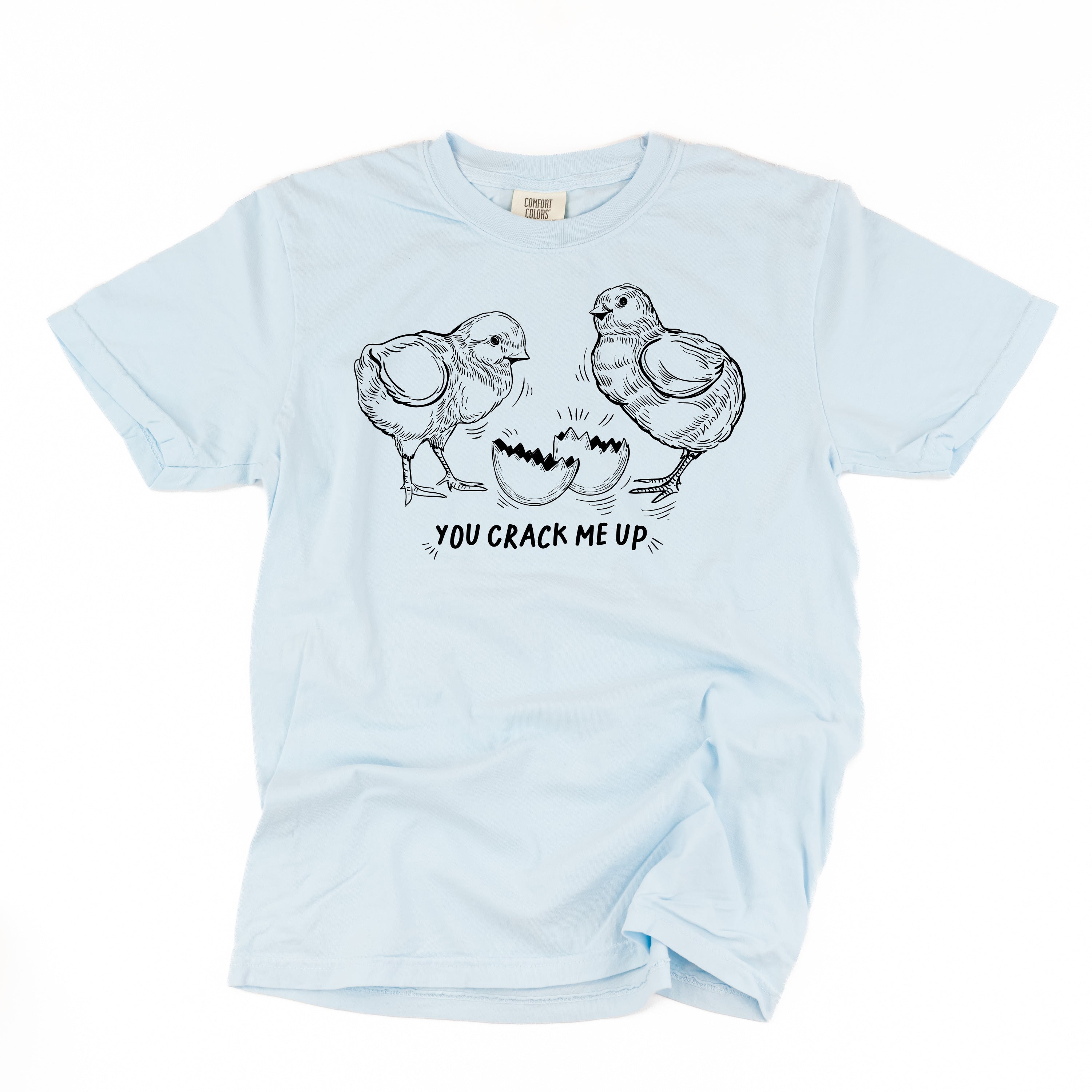 You Crack Me Up - Comfort Colors Tee Little Mama Shirt Shop