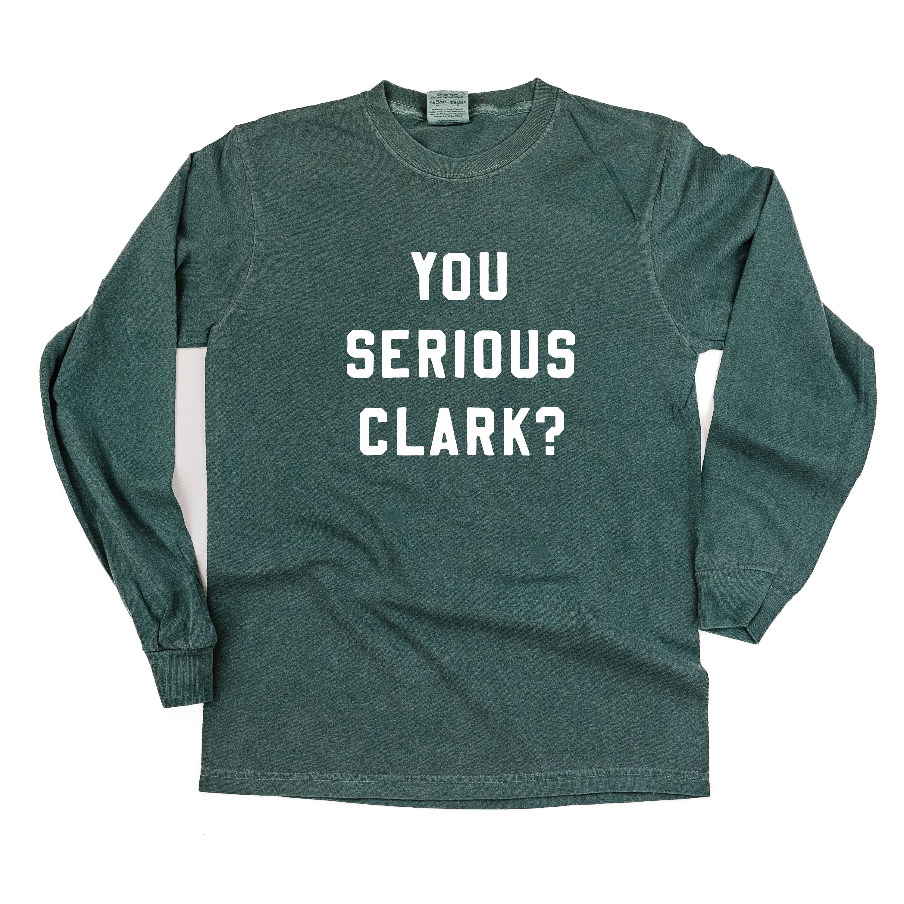 You Serious Clark? - LONG SLEEVE Comfort Colors Tee Little Mama Shirt Shop