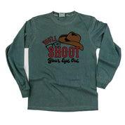 You'll Shoot Your Eye Out - LONG SLEEVE Comfort Colors Tee Little Mama Shirt Shop