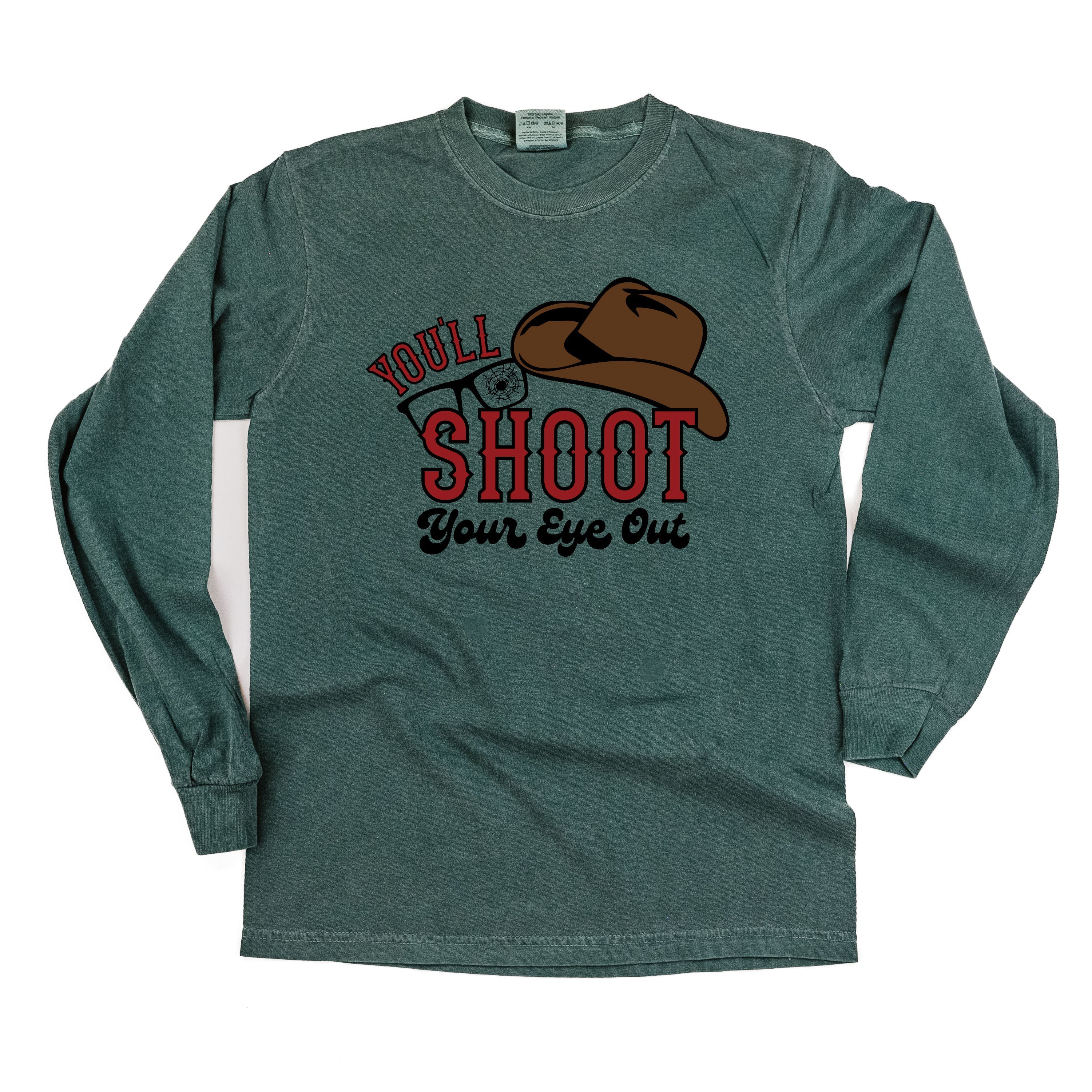 You'll Shoot Your Eye Out - LONG SLEEVE Comfort Colors Tee Little Mama Shirt Shop