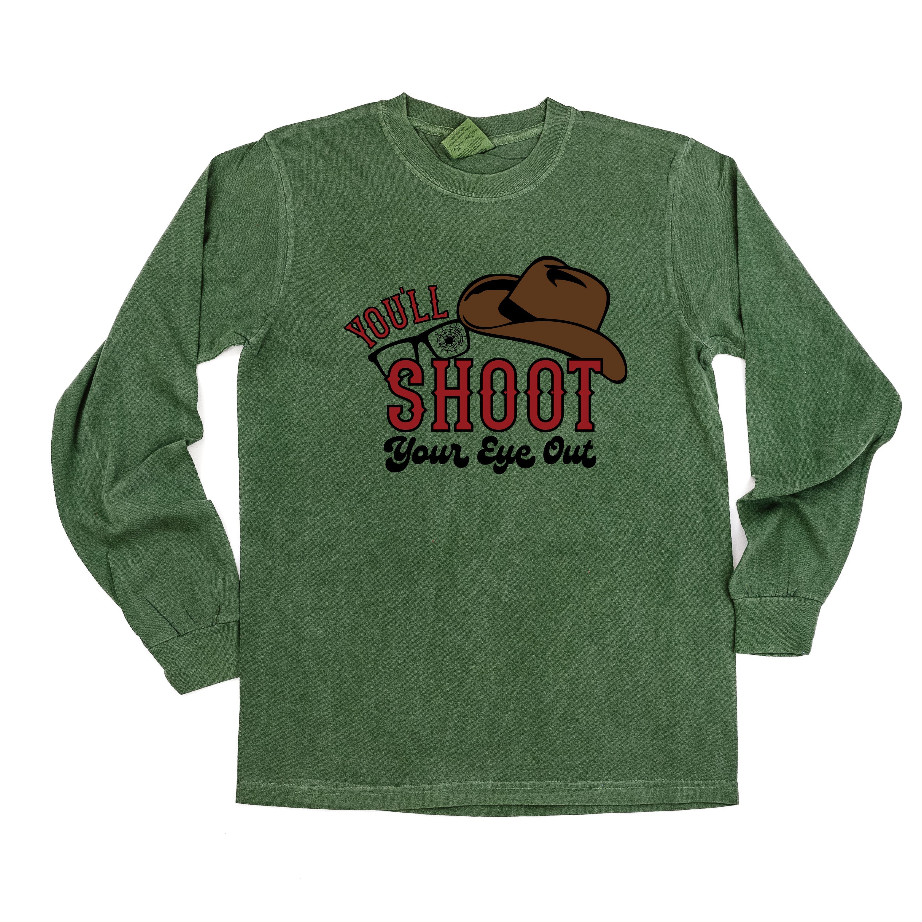 You'll Shoot Your Eye Out - LONG SLEEVE Comfort Colors Tee Little Mama Shirt Shop