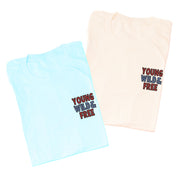 Young Wild & Free - Flag (pf&b) - Unisex Tee Little Mama Shirt Shop