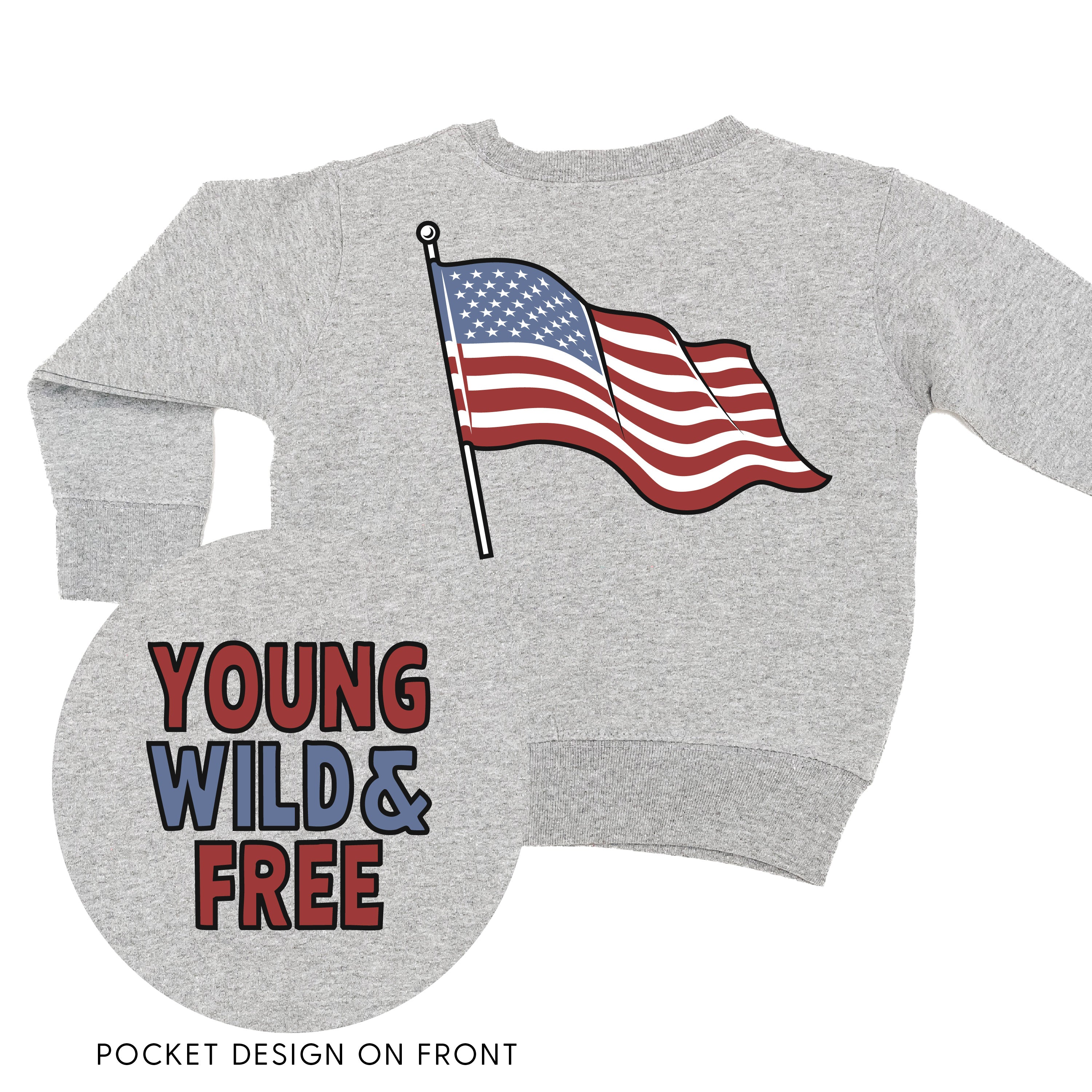 Young Wild & Free - Flag (pf&b) - Child Sweater Little Mama Shirt Shop