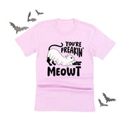 You're Freakin' Meowt! (with lower back detail) - Unisex Tee Little Mama Shirt Shop