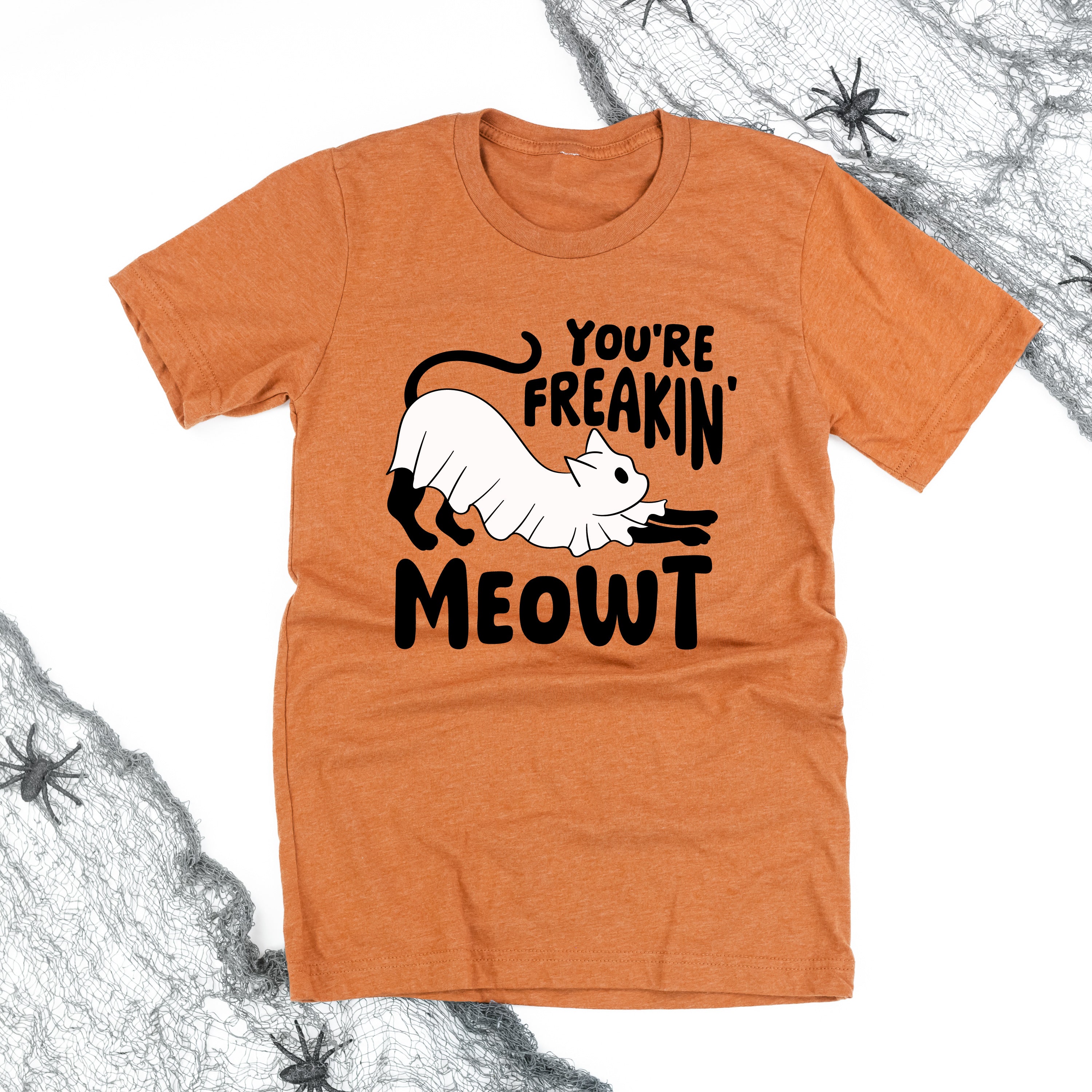 You're Freakin' Meowt! (with lower back detail) - Unisex Tee Little Mama Shirt Shop