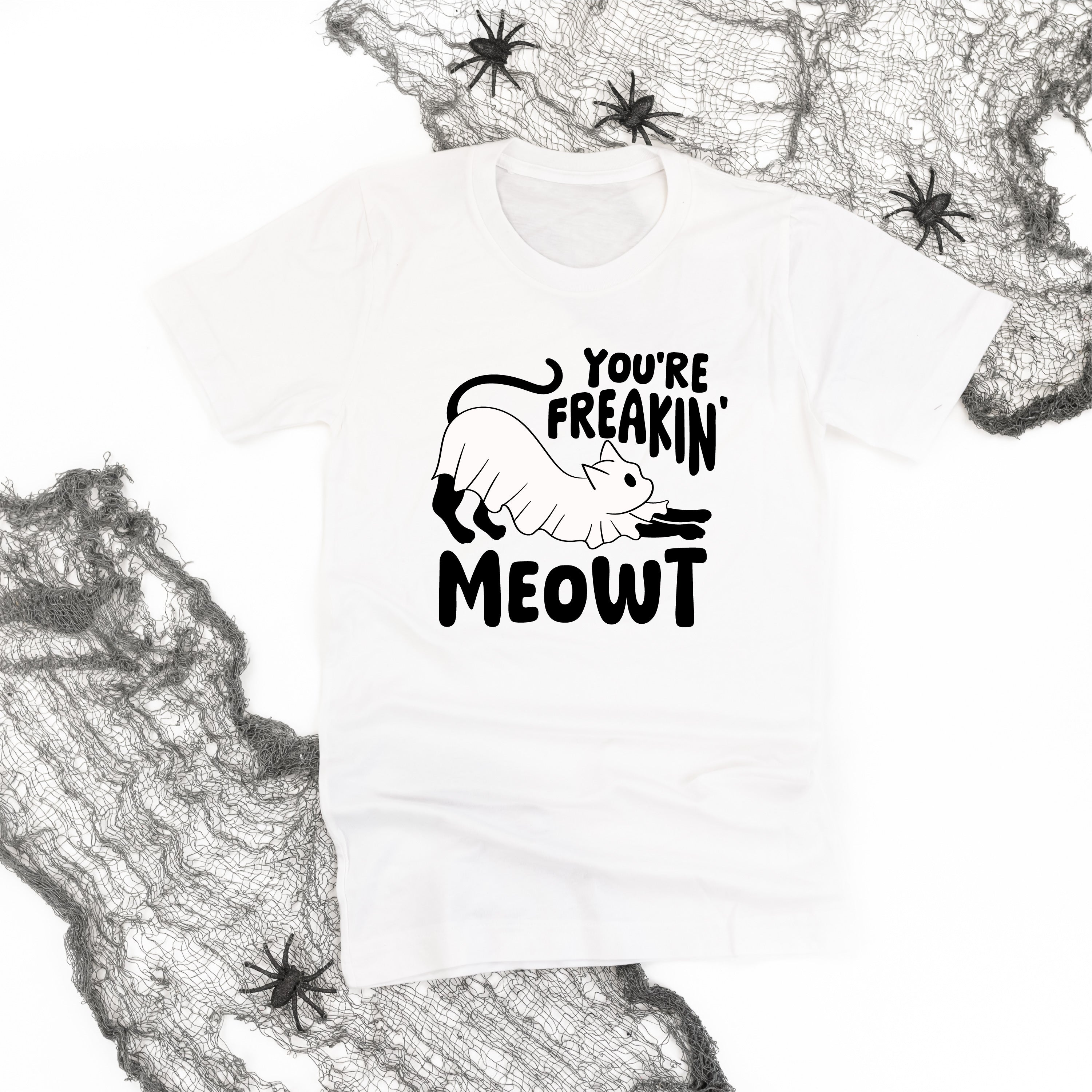 You're Freakin' Meowt! (with lower back detail) - Unisex Tee Little Mama Shirt Shop