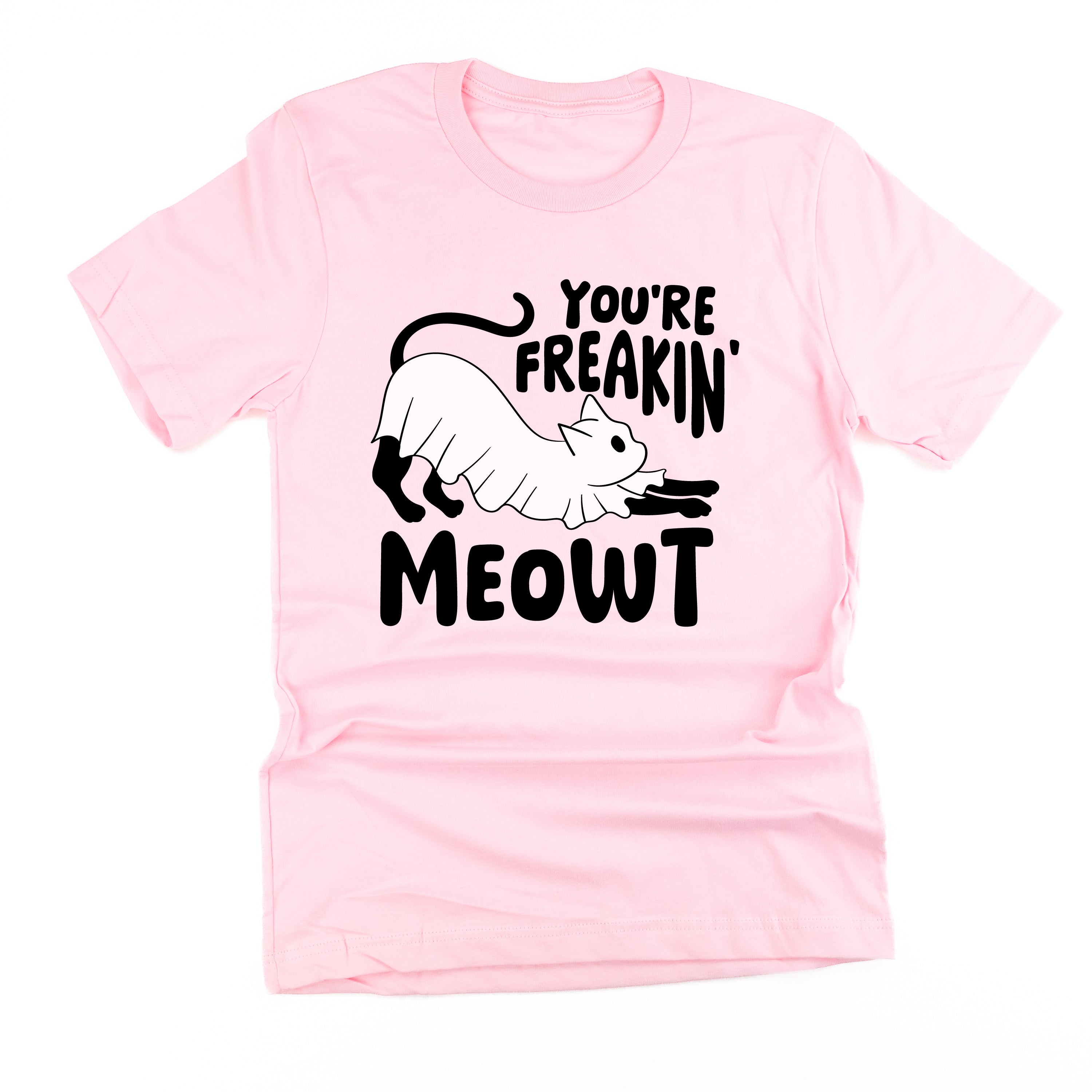 You're Freakin' Meowt! (with lower back detail) - Unisex Tee Little Mama Shirt Shop