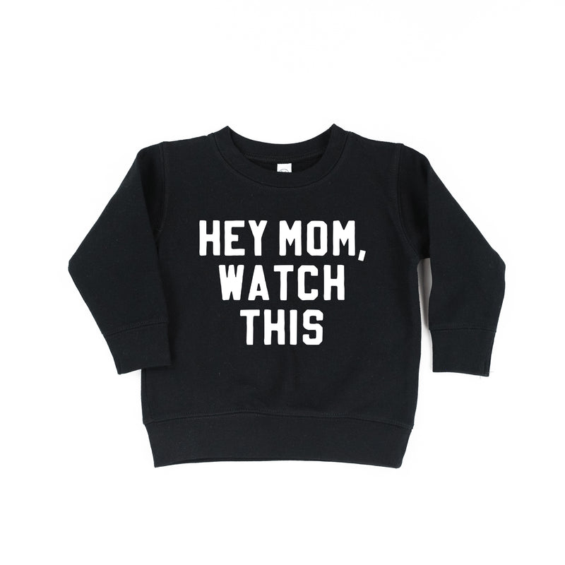 HEY MOM, WATCH THIS - Child Sweater