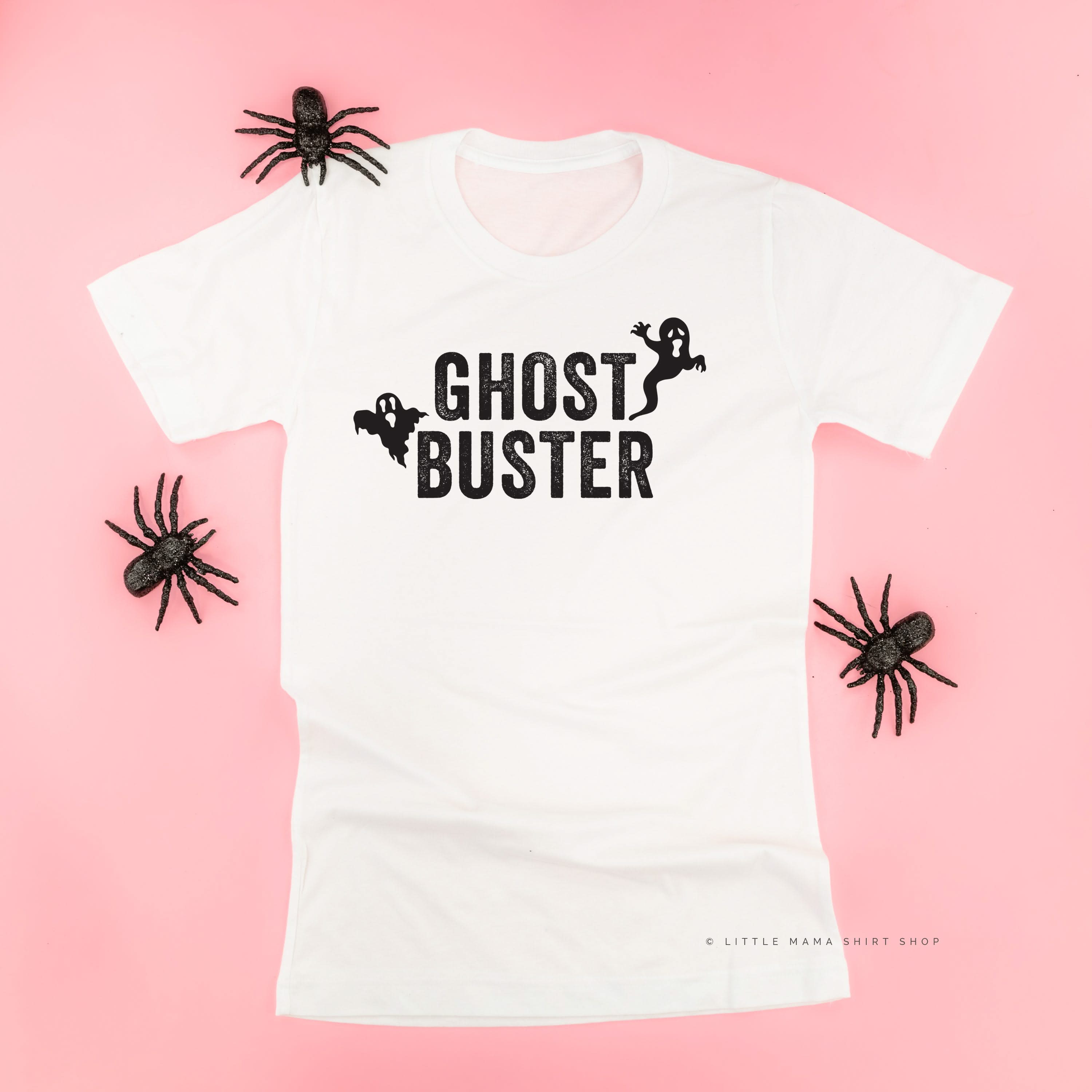 Who Ya Gonna Call? (On Back) - Ghost Buster (On Front) - Unisex Tee Little Mama Shirt Shop