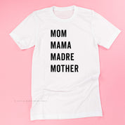 Mom Mama Madre Mother - Basics Collection - Unisex Tee Little Mama Shirt Shop
