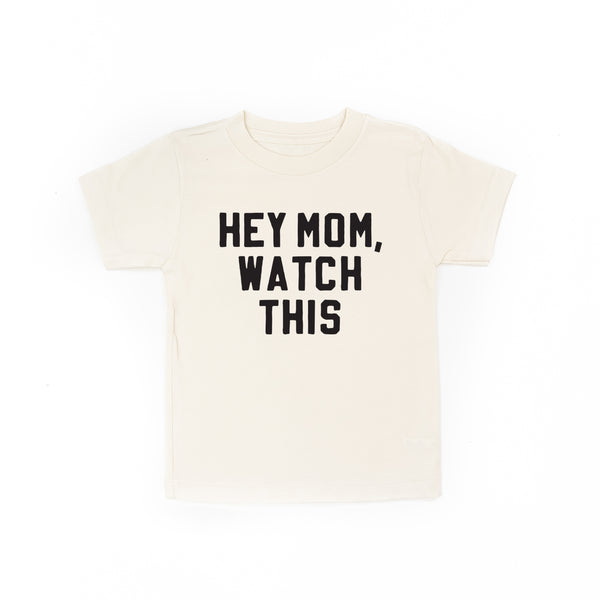 HEY MOM, WATCH THIS - Short Sleeve Child Shirt