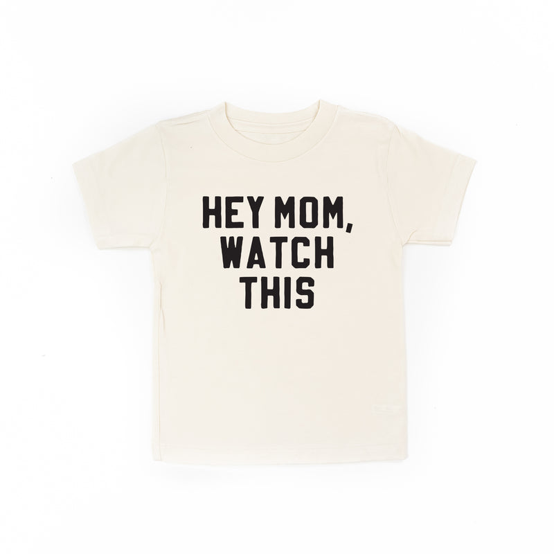 HEY MOM, WATCH THIS - Short Sleeve Child Shirt