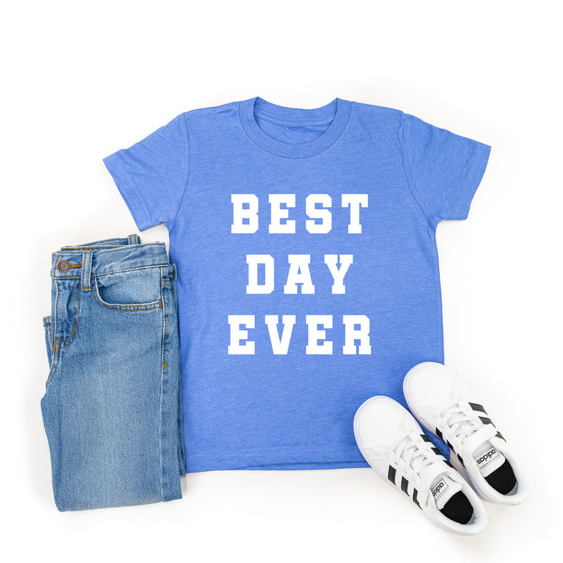 Best Day Ever - Varsity - Short Sleeve Child Shirt