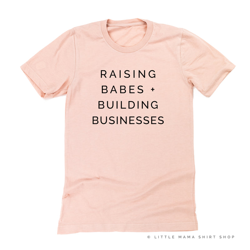 Raising Babes and Building Businesses (Plural) - Unisex Tee