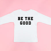 Be The Good - Varsity - Long Sleeve Child Shirt Little Mama Shirt Shop