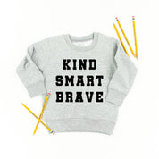 Kind Smart Brave - Varsity - Child Sweater Little Mama Shirt Shop