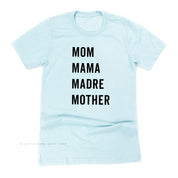 Mom Mama Madre Mother - Basics Collection - Unisex Tee Little Mama Shirt Shop