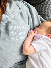 Embroidered Gray Fleece Quarter Zip - These Are The Good Old Days