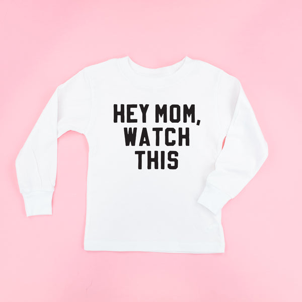 HEY MOM, WATCH THIS - Long Sleeve Child Shirt