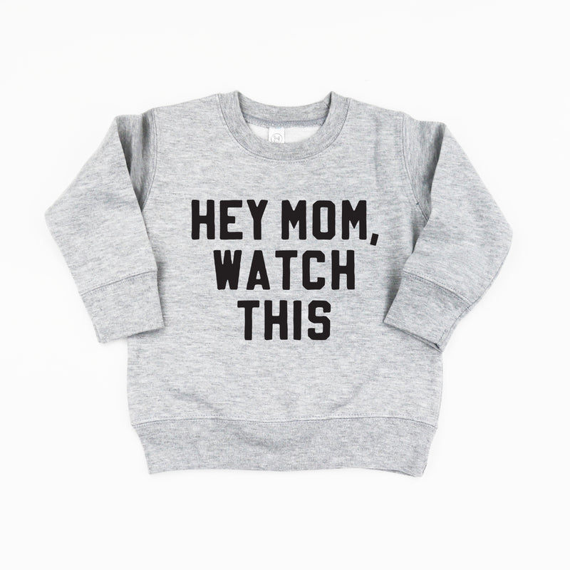 HEY MOM, WATCH THIS - Child Sweater