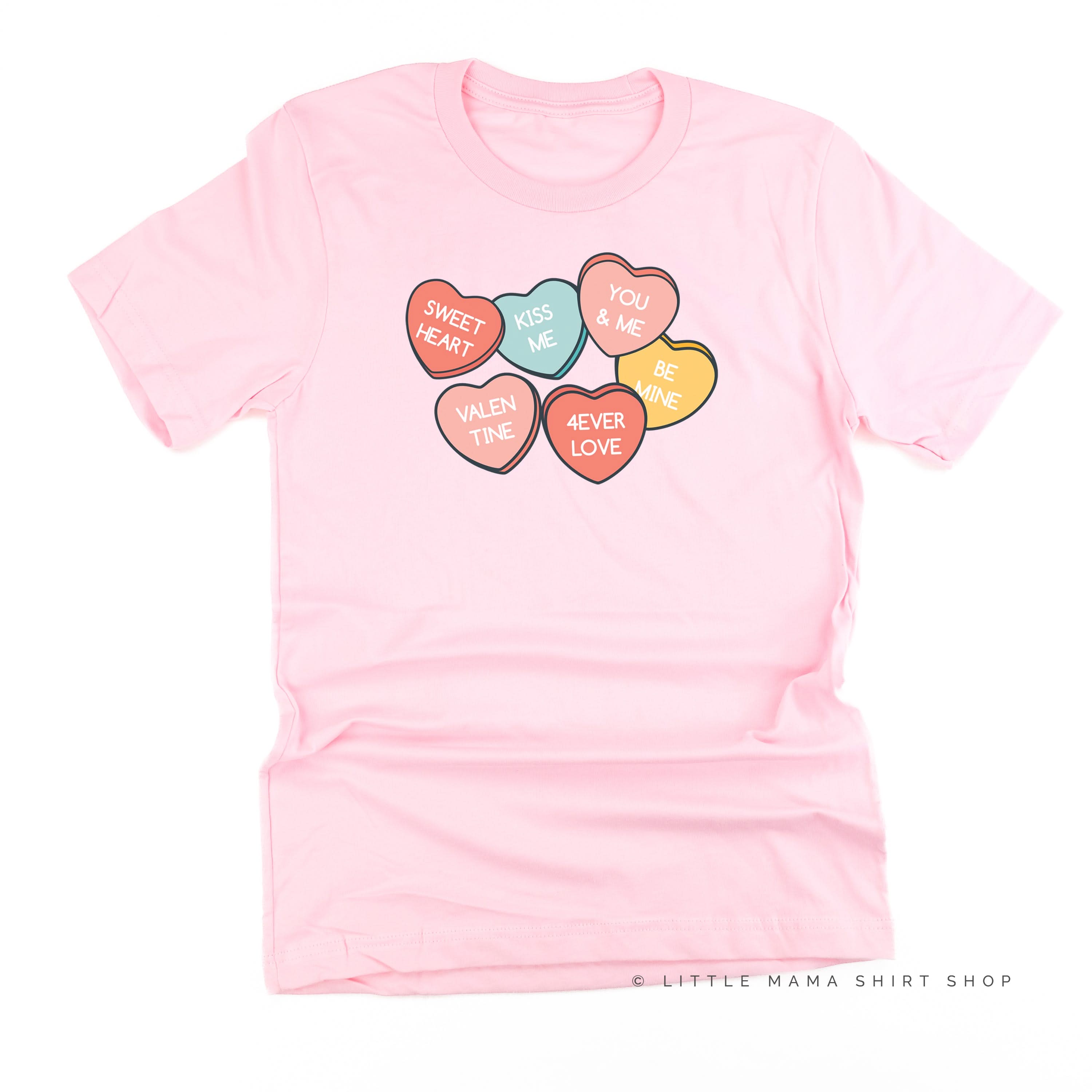 Conversation Hearts - Unisex Tee Little Mama Shirt Shop