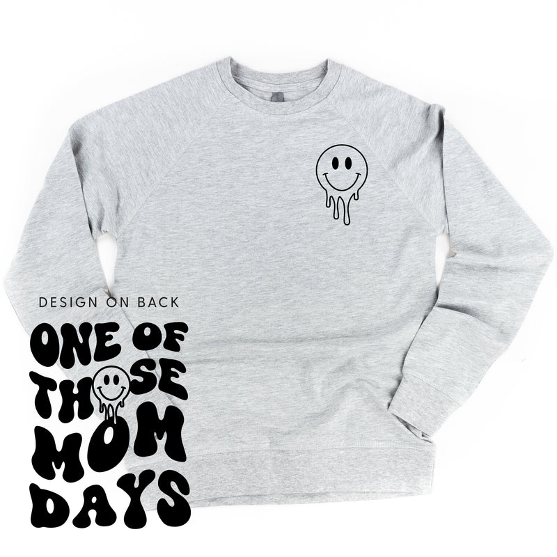 ONE OF THOSE MOM DAYS - (w/ Melty Smiley) - Lightweight Pullover Sweater
