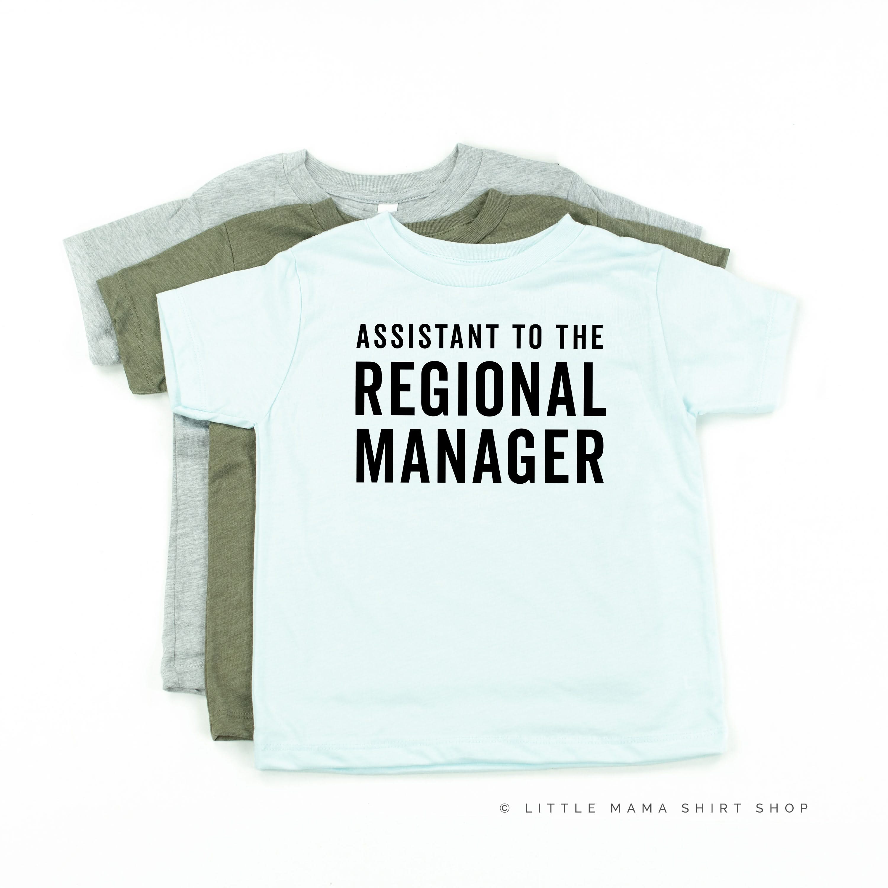 Assistant to the Regional Manager - Child Shirt Little Mama Shirt Shop