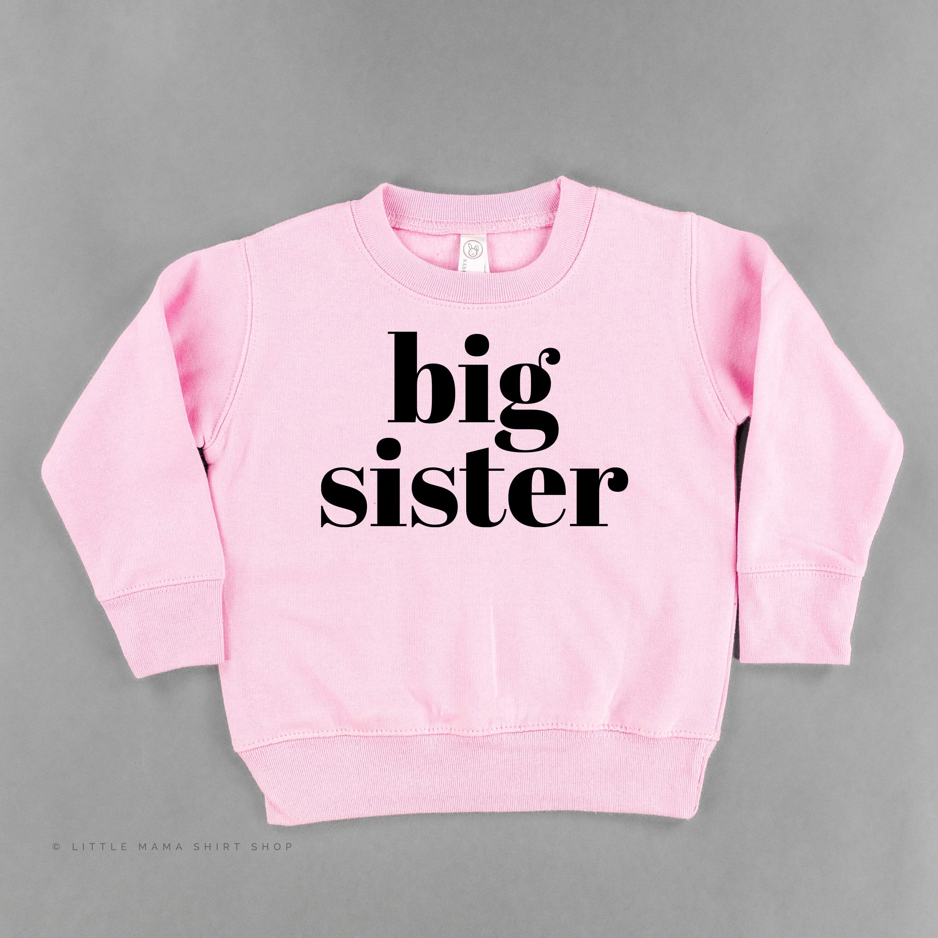 Big Sister - Original - Child Sweater Little Mama Shirt Shop