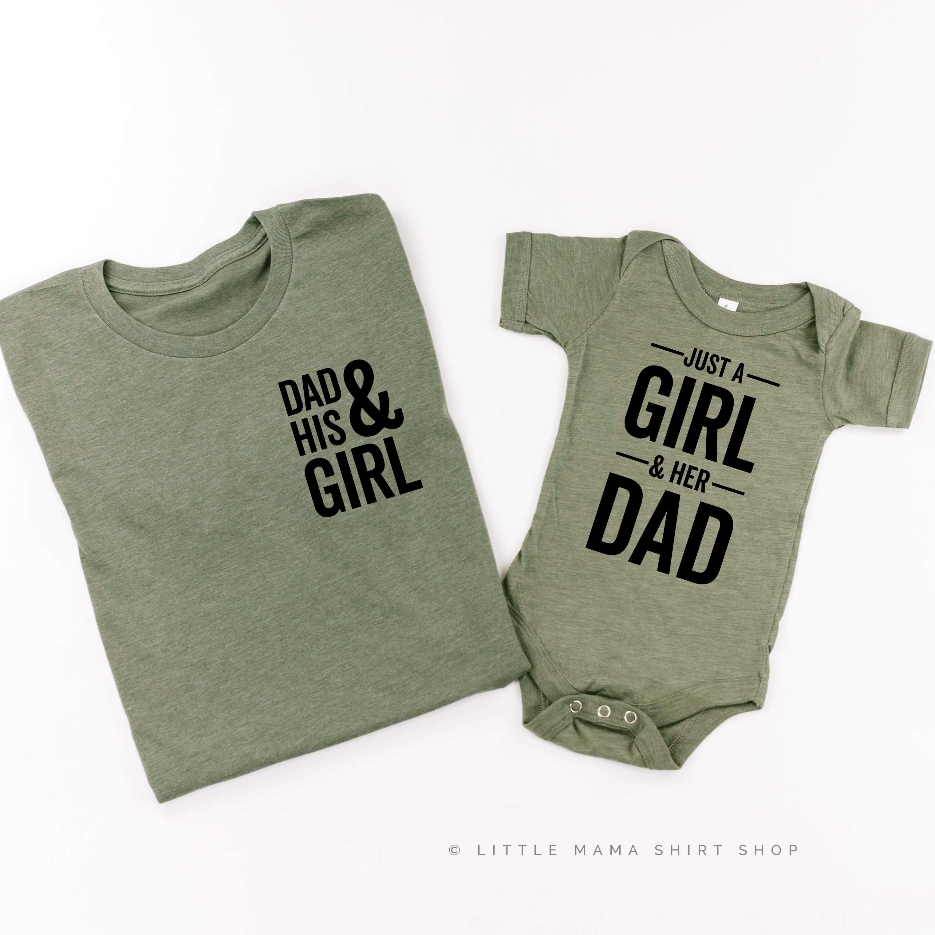 Dad + His Girl / Just a Girl and Her Dad - Set of 2 Shirts Little Mama Shirt Shop
