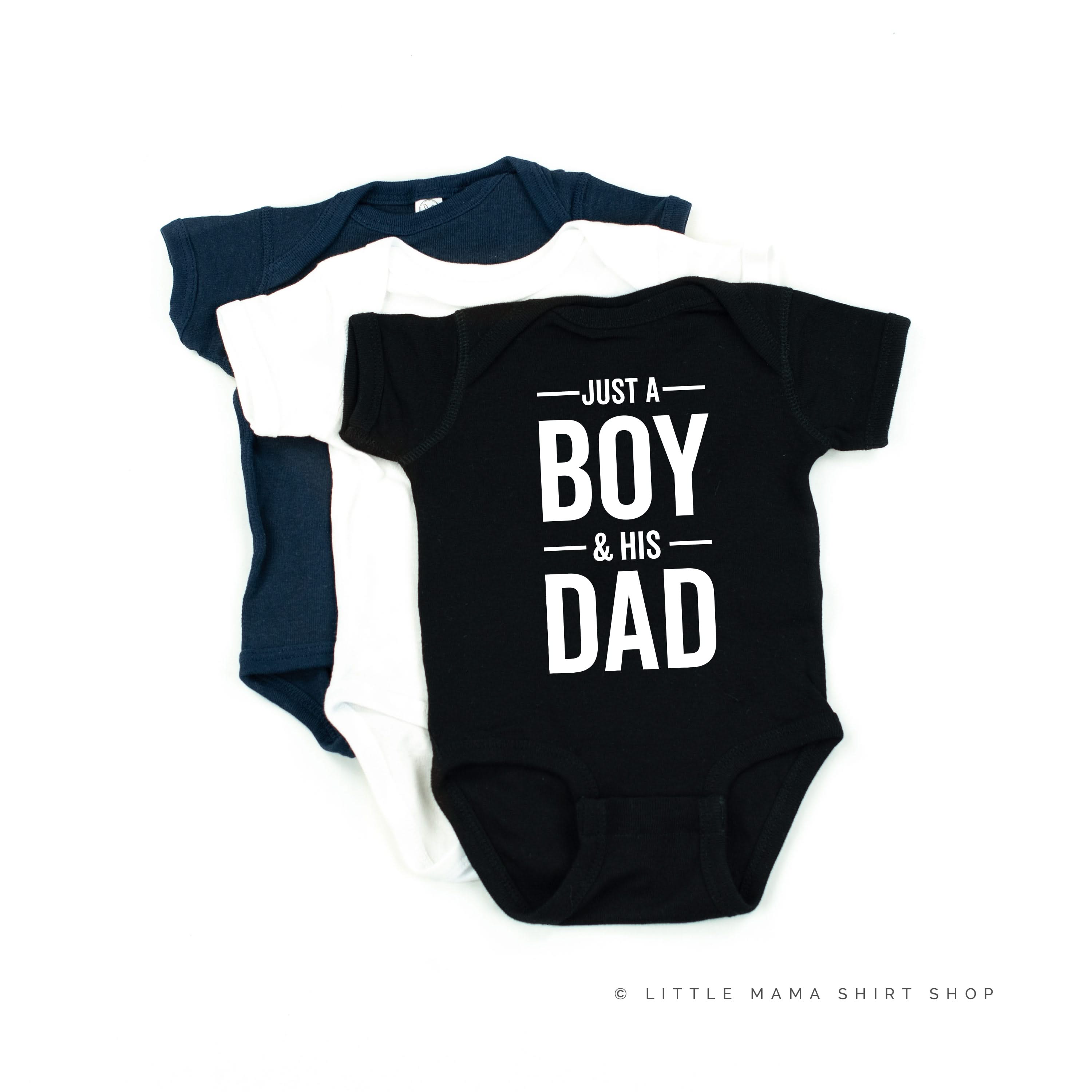 Just A Boy and His Dad - Child Shirt Little Mama Shirt Shop
